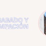 Grabado y estampación