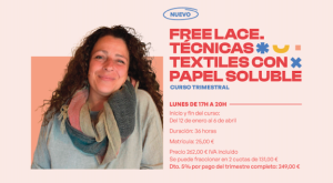 FREELACE. Técnicas textiles con papel soluble
