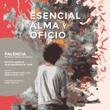 «Esencial, alma y oficio» en Palencia